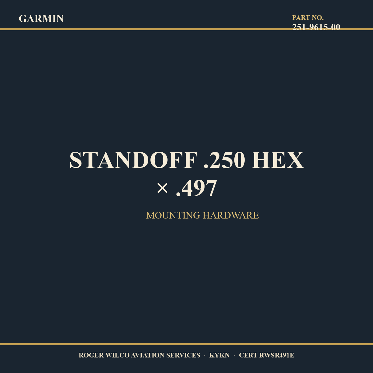 STANDOFF .250 HEX × .497 — 251-9615-00 — Garmin service part